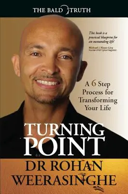 Wendepunkt: Ein 6-Schritte-Prozess zur Umgestaltung Ihres Lebens - Turning Point: A 6 Step Process for Transforming Your Life