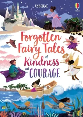 Vergessene Märchen von Freundlichkeit und Mut - Forgotten Fairy Tales of Kindness and Courage