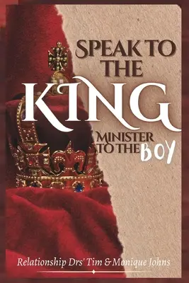 Sprich mit dem König, diene dem Jungen - Speak to the King, Minister to the Boy