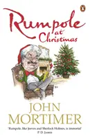 Rumpole at Christmas - Eine Sammlung von lustigen Weihnachtsgeschichten für Leser von Sherlock Holmes und P.G. Wodehouse - Rumpole at Christmas - A collection of hilarious festive stories for readers of Sherlock Holmes and P.G. Wodehouse