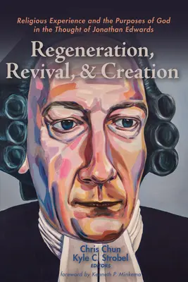 Regeneration, Erweckung und Schöpfung - Regeneration, Revival, and Creation