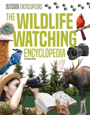 Die Enzyklopädie der Wildtierbeobachtung - The Wildlife Watching Encyclopedia