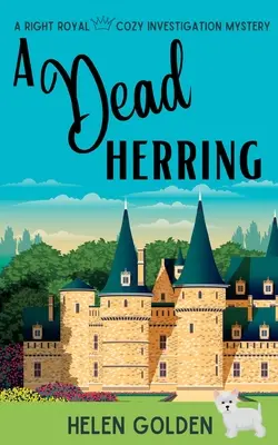 Ein toter Hering: Ein richtiges königliches Mysterium - A Dead Herring: A Right Royal Cozy Mystery