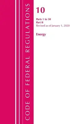 Code of Federal Regulations, Title 10 Energy 1-50, überarbeitet am 1. Januar 2020: Teil 2 (Office of the Federal Register (U S )) - Code of Federal Regulations, Title 10 Energy 1-50, Revised as of January 1, 2020: Part 2 (Office of the Federal Register (U S ))