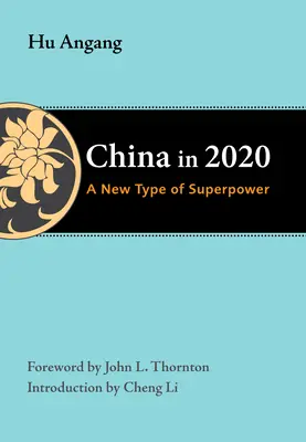 China im Jahr 2020: Eine neue Art von Supermacht - China in 2020: A New Type of Superpower