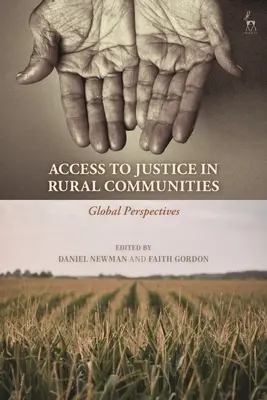 Zugang zur Justiz in ländlichen Gemeinden: Globale Perspektiven - Access to Justice in Rural Communities: Global Perspectives