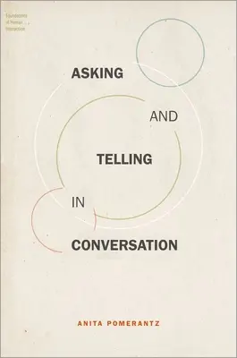 Fragen und Erzählen im Gespräch (Pomerantz Anita (Professor Emerita Professor Emerita University at Albany State University of New York)) - Asking and Telling in Conversation (Pomerantz Anita (Professor Emerita Professor Emerita University at Albany State University of New York))