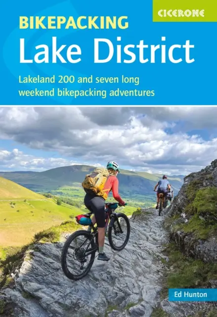 Bikepacking im Lake District - Lakeland 200 und sieben Bikepacking-Abenteuer an langen Wochenenden - Bikepacking in the Lake District - Lakeland 200 and seven long-weekend bikepacking adventures