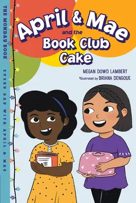 April & Mae und die Buchclubtorte: Das Montagsbuch - April & Mae and the Book Club Cake: The Monday Book