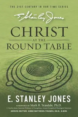 Christus am runden Tisch: (Überarbeitete Ausgabe) - Christ At The Roundtable: (Revised edition)