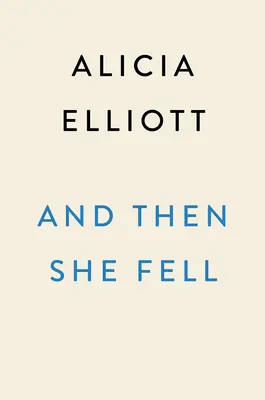 Und dann fiel sie - And Then She Fell