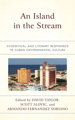 Eine Insel im Strom: Ökokritische und literarische Antworten auf die kubanische Umweltkultur - An Island in the Stream: Ecocritical and Literary Responses to Cuban Environmental Culture