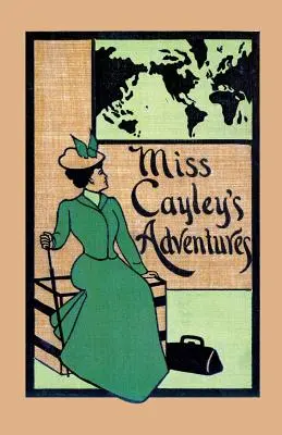 Miss Cayleys Abenteuer - Miss Cayley's Adventures