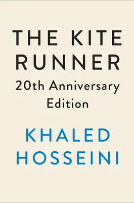 Der Drachenläufer - 20. Jubiläumsausgabe - The Kite Runner 20th Anniversary Edition