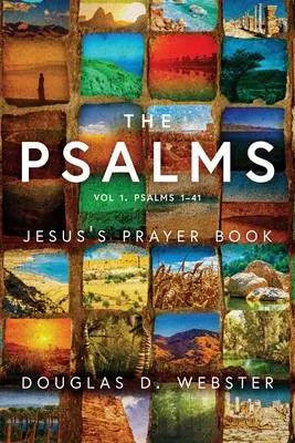 Die Psalmen: Das Gebetbuch Jesu - The Psalms: Jesus's Prayer Book