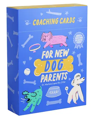 Coaching-Karten für neue Hundeeltern: Ratschläge und Inspiration von einem Tierexperten - Coaching Cards for New Dog Parents: Advice and Inspiration from an Animal Expert