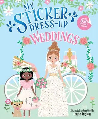 Mein Sticker Dress-Up: Hochzeiten - My Sticker Dress-Up: Weddings