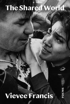 Die geteilte Welt: Gedichte - The Shared World: Poems