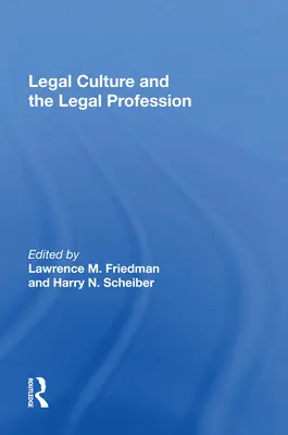 Rechtskultur und der Anwaltsberuf - Legal Culture and the Legal Profession