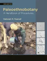 Paläoethnobotanik: Ein Handbuch der Verfahren - Paleoethnobotany: A Handbook of Procedures