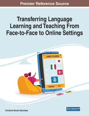 Übertragung des Sprachenlernens und -lehrens von Face-to-Face- auf Online-Einstellungen - Transferring Language Learning and Teaching From Face-to-Face to Online Settings