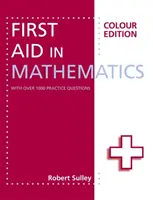 Erste Hilfe in Mathematik Farbausgabe - First Aid in Mathematics Colour Edition