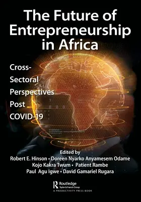 Die Zukunft des Unternehmertums in Afrika: Sektorübergreifende Perspektiven nach COVID-19 - The Future of Entrepreneurship in Africa: Cross-Sectoral Perspectives Post COVID-19