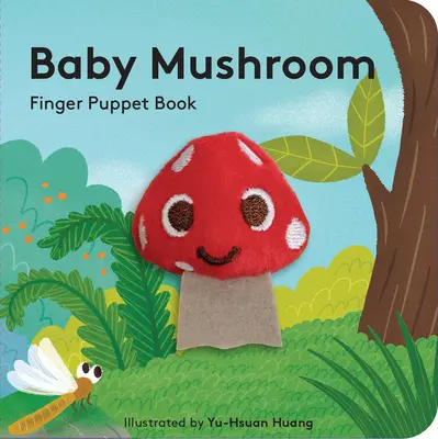 Baby-Pilz: Fingerpuppenbuch - Baby Mushroom: Finger Puppet Book