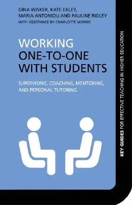 Einzeln mit Studenten arbeiten: Supervision, Coaching, Mentoring und persönliche Nachhilfe - Working One-to-One with Students: Supervising, Coaching, Mentoring, and Personal Tutoring