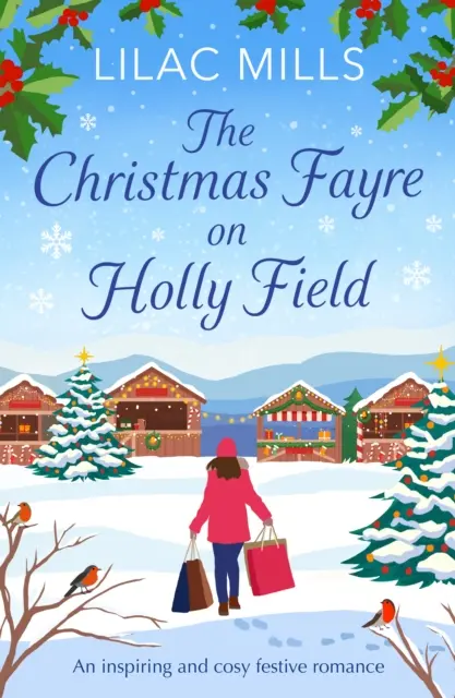 Christmas Fayre on Holly Field - Eine inspirierende und gemütliche festliche Romanze - Christmas Fayre on Holly Field - An inspiring and cosy festive romance