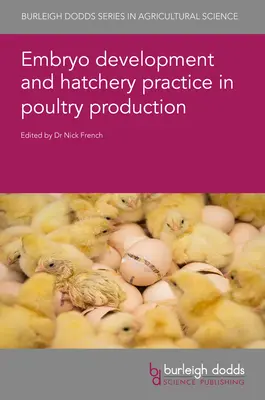 Embryonalentwicklung und Brütereipraxis in der Geflügelproduktion - Embryo Development and Hatchery Practice in Poultry Production