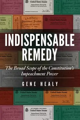 Unentbehrliche Abhilfe: Der weite Anwendungsbereich der verfassungsmäßigen Amtsenthebungsbefugnis - Indispensable Remedy: The Broad Scope of the Constitution's Impeachment Power