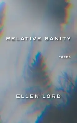 Relative Vernunft: Gedichte - Relative Sanity: Poems