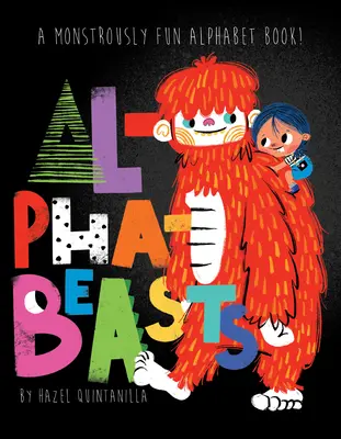 Alphabeasts: Ein ungeheuer lustiges Buch - Alphabeasts: A Monstrously Fun Book