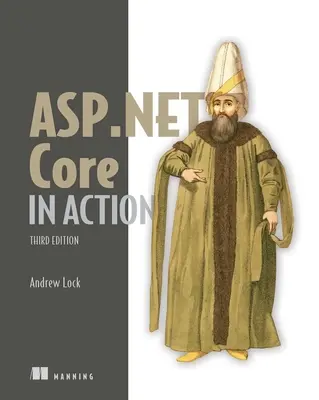 ASP.NET Core in Aktion, Dritte Auflage - ASP.NET Core in Action, Third Edition