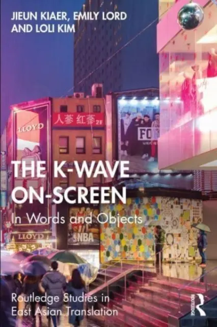 Die K-Welle auf dem Bildschirm: In Wörtern und Objekten - The K-Wave On-Screen: In Words and Objects