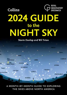 2024 Leitfaden für den Nachthimmel: Ein Monat-für-Monat-Leitfaden zur Erkundung des Himmels über Nordamerika - 2024 Guide to the Night Sky: A Month-By-Month Guide to Exploring the Skies Above North America