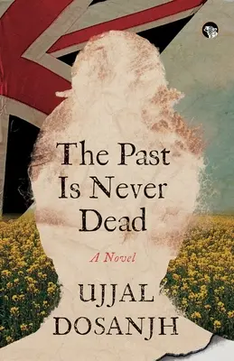 Die Vergangenheit ist nie tot ein Roman - The Past Is Never Dead a Novel
