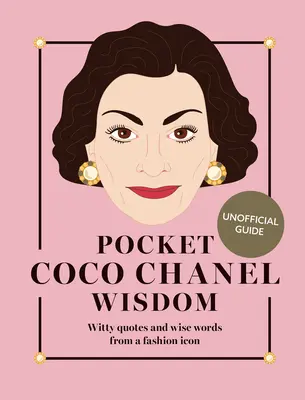 Taschenbuch Coco Chanel Weisheit (Neuauflage): Witzige Zitate und weise Worte von einer Mode-Ikone - Pocket Coco Chanel Wisdom (Reissue): Witty Quotes and Wise Words from a Fashion Icon