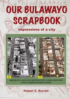 Unser Bulawayo-Scrapbook: Eindrücke einer Stadt - Our Bulawayo Scrapbook: Impressions of a City