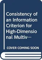 Konsistenz eines Informationskriteriums für hochdimensionale multivariate Regression - Consistency of an Information Criterion for High-Dimensional Multivariate Regression