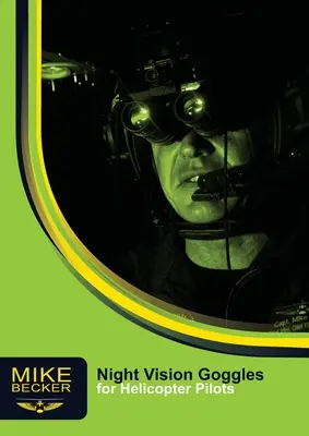 Nachtsichtbrillen für Hubschrauberpiloten - Night Vision Goggles for Helicopter Pilots