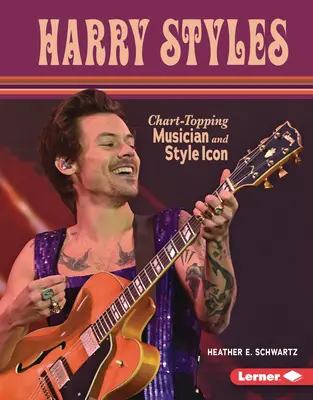 Harry Styles: Chartstürmender Musiker und Stilikone - Harry Styles: Chart-Topping Musician and Style Icon