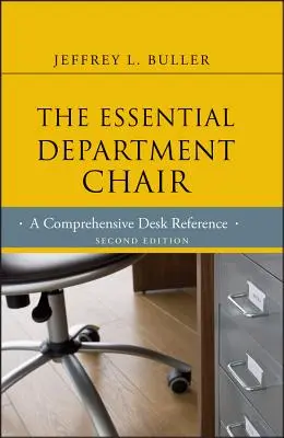 The Essential Department Chair: Ein umfassendes Nachschlagewerk - The Essential Department Chair: A Comprehensive Desk Reference