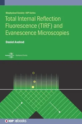 Total Internal Reflection Fluorescence (TIRF) und Evaneszenzmikroskopie - Total Internal Reflection Fluorescence (TIRF) and Evanescence Microscopies