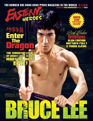 Eastern Heroes BRUCE LEE SPECIAL: Enter the Dragon das unsterbliche Vermächtnis (Bumper Softback Edition) - Eastern Heroes BRUCE LEE SPECIAL: Enter the Dragon the Immortal Legacy (Bumper Softback Edition)