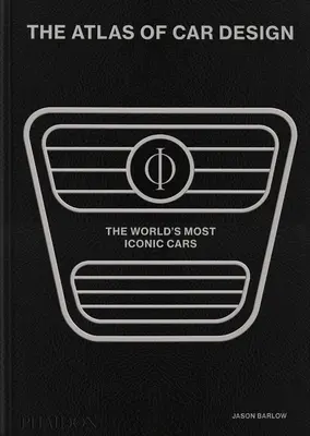 Der Atlas des Automobildesigns: Die berühmtesten Autos der Welt (Onyx Edition) - The Atlas of Car Design: The World's Most Iconic Cars (Onyx Edition)