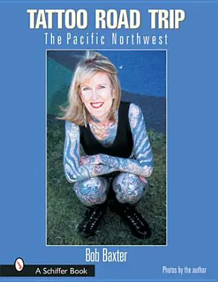 Tattoo-Road Trip: Der Pazifische Nordwesten - Tattoo Road Trip: The Pacific Northwest