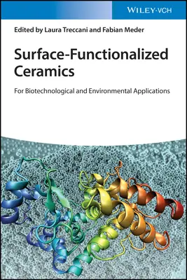Oberflächenfunktionalisierte Keramiken: Für biotechnologische und umwelttechnische Anwendungen - Surface-Functionalized Ceramics: For Biotechnological and Environmental Applications