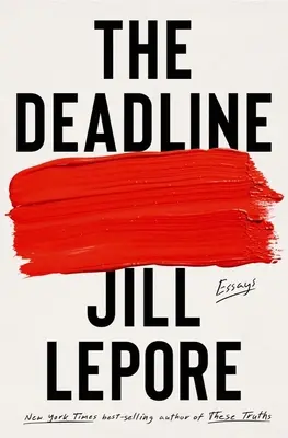 Die Deadline: Aufsätze - The Deadline: Essays